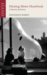 Hunting Mr Heartbreak - Jonathan Raban - 9781780601373