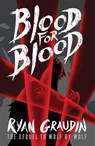 Wolf by Wolf: Blood for Blood - Ryan Graudin - 9781780622064