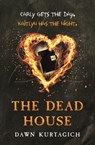The Dead House - Dawn Kurtagich - 9781780622354