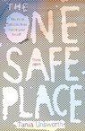 The One Safe Place - Tania Unsworth - 9781780622385