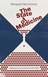 The State of Medicine - Margaret McCartney - 9781780664002
