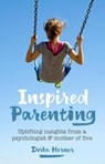 Inspired Parenting - Dorka Herner - 9781780664859