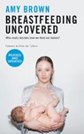 Breastfeeding Uncovered - Amy Brown - 9781780667157