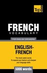 French vocabulary for English speakers - 5000 words - Andrey Taranov - 9781780713038