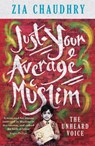 Just Your Average Muslim - Zia Chaudhry - 9781780722481