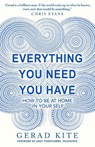 Everything You Need You Have - Gerad Kite - 9781780722597