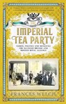 Imperial Tea Party - WELCH,  Frances - 9781780723068