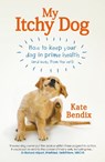 My Itchy Dog - BENDIX,  Kate - 9781780723082