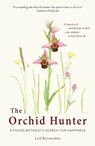 The Orchid Hunter - Leif Bersweden - 9781780723525