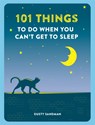101 Things To Do When You Can't Get To Sleep - Dusty Sandman - 9781780723570