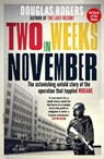 Two Weeks in November - Douglas Rogers - 9781780723853