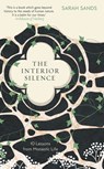 The Interior Silence - Sarah Sands - 9781780724553