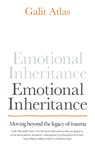 Emotional Inheritance - Galit Atlas - 9781780725406