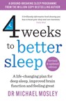 4 Weeks to Better Sleep - Dr Michael Mosley - 9781780726205