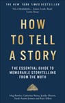 How to Tell a Story - The Moth ; Meg Bowles ; Catherine Burns ; Jenifer Hixson - 9781780726311