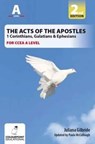 The Acts of the Apostles: 1 Corinthians, Galatians & Ephesians, A Study for CCEA A Level - Juliana Gilbride - 9781780731094