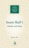Imam Shafi'i - Kecia Ali - 9781780740041