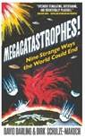 Megacatastrophes! - David Darling ; Dirk Schulze-Makuch - 9781780740270
