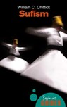 Sufism - William C. Chittick - 9781780740522