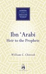 Ibn 'Arabi - William C. Chittick - 9781780741932