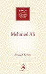 Mehmed Ali - Khaled Fahmy - 9781780742113