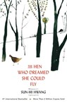 The Hen Who Dreamed she Could Fly - Sun-mi Hwang - 9781780745350