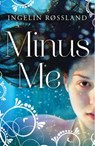 Minus Me - Ingelin Røssland - 9781780746944