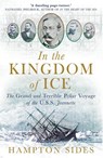In the Kingdom of Ice - Hampton Sides - 9781780747453
