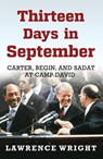 Thirteen Days in September - Lawrence Wright - 9781780747712