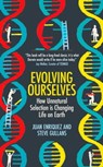 Evolving Ourselves - Juan Enriquez ; Steve Gullans - 9781780748429