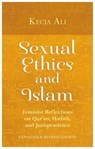 Sexual Ethics and Islam - Kecia Ali - 9781780748535