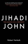Jihadi John - Robert Verkaik - 9781780749433