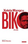 Biko - Xolela Mangcu - 9781780767857