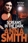 Screams in the Dark - Anna Smith - 9781780871202