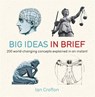 Big Ideas in Brief - Ian Crofton - 9781780871455