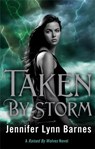 Raised by Wolves: Taken by Storm - Jennifer Lynn Barnes - 9781780872407