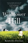 Wildflower Hill - Kimberley Freeman - 9781780877082