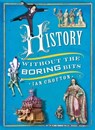 History without the Boring Bits - Ian Crofton - 9781780878027