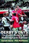 Derby's Days - Gareth Davis ; Phil Matthews - 9781780910079