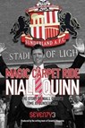 Magic Carpet Ride - the Story of Niall Quinn's Time at Sunderland AFC - Mal Robinson - 9781780912066