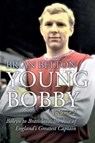 Young Bobby - The Bobby Moore Story Vol 2 - Brian Belton - 9781780916330
