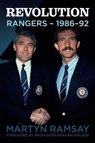 Revolution: Rangers (1986-92) - Martyn Ramsay - 9781780916446