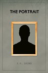 The Portrait - P.R. Brown - 9781780916675