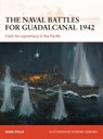 The naval battles for Guadalcanal 1942 - Mark (Author) Stille - 9781780961545