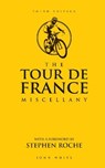 The Tour de France Miscellany - John White - 9781780977898