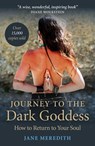 Journey to the Dark Goddess - Jane Meredith - 9781780992235