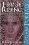 Pagan Portals – Hedge Riding - Harmonia Saille - 9781780993485
