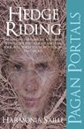 Pagan Portals – Hedge Riding - Harmonia Saille - 9781780993485