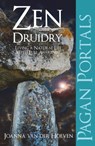Pagan Portals - Zen Druidry - Joanna Van der Hoeven - 9781780993904