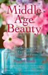 Middle Age Beauty - Machel Shull - 9781780995755